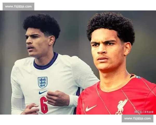 夸安萨:师从三巨头淬炼领袖与推进基因,利物浦青训新星解锁成长密码 夸安萨:师从三巨头淬炼领袖与推进基因,利物浦青训新星解锁成长密码